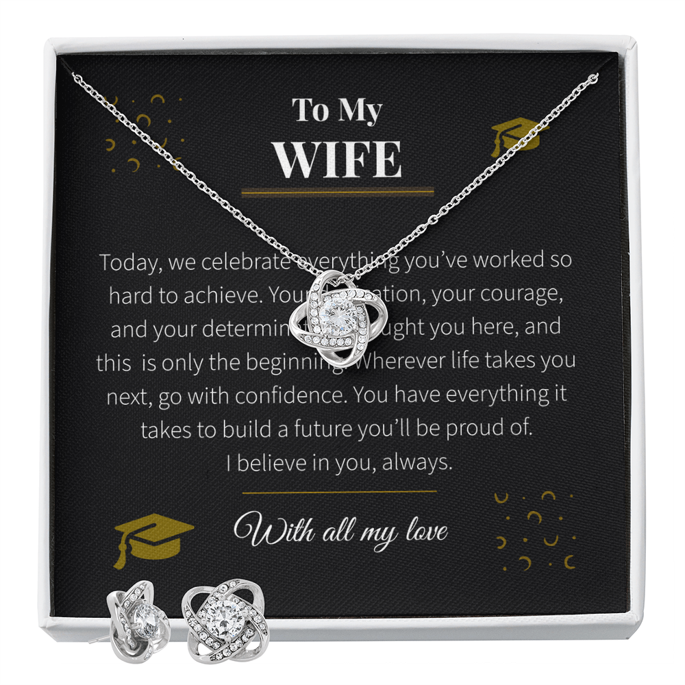 To My Wife – Love Knot Necklace & Earring Set | Graduation Gift of Love, Pride & Support