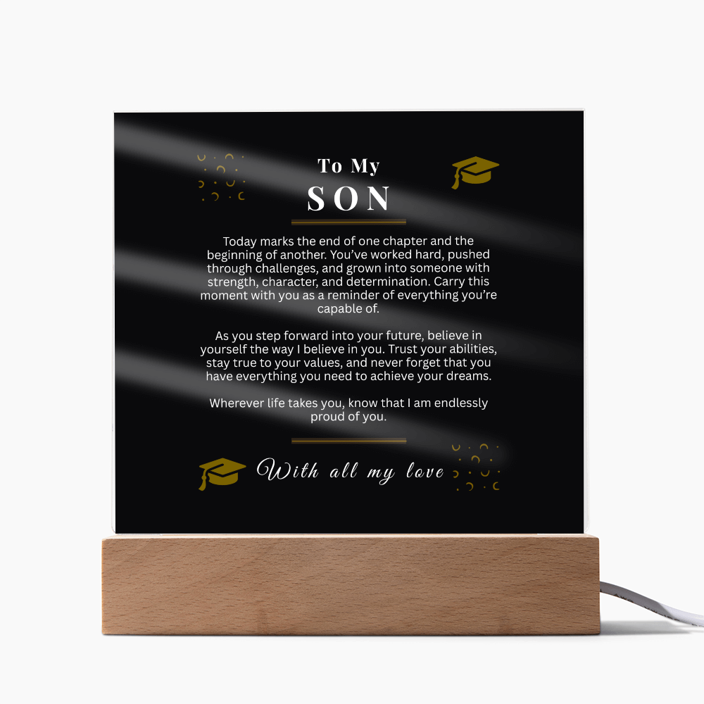 To My Son – Graduation Acrylic LED Light Sign | Inspirational Message Gift