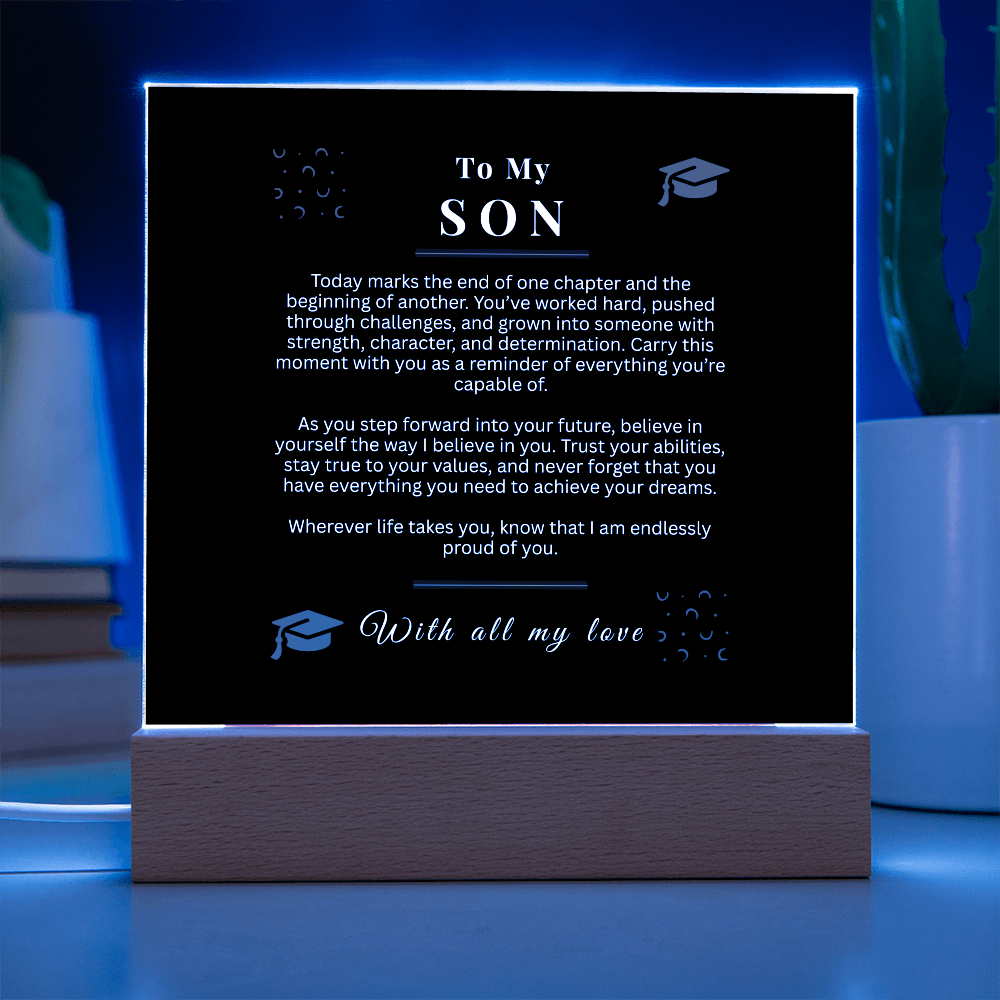 To My Son – Graduation Acrylic LED Light Sign | Inspirational Message Gift