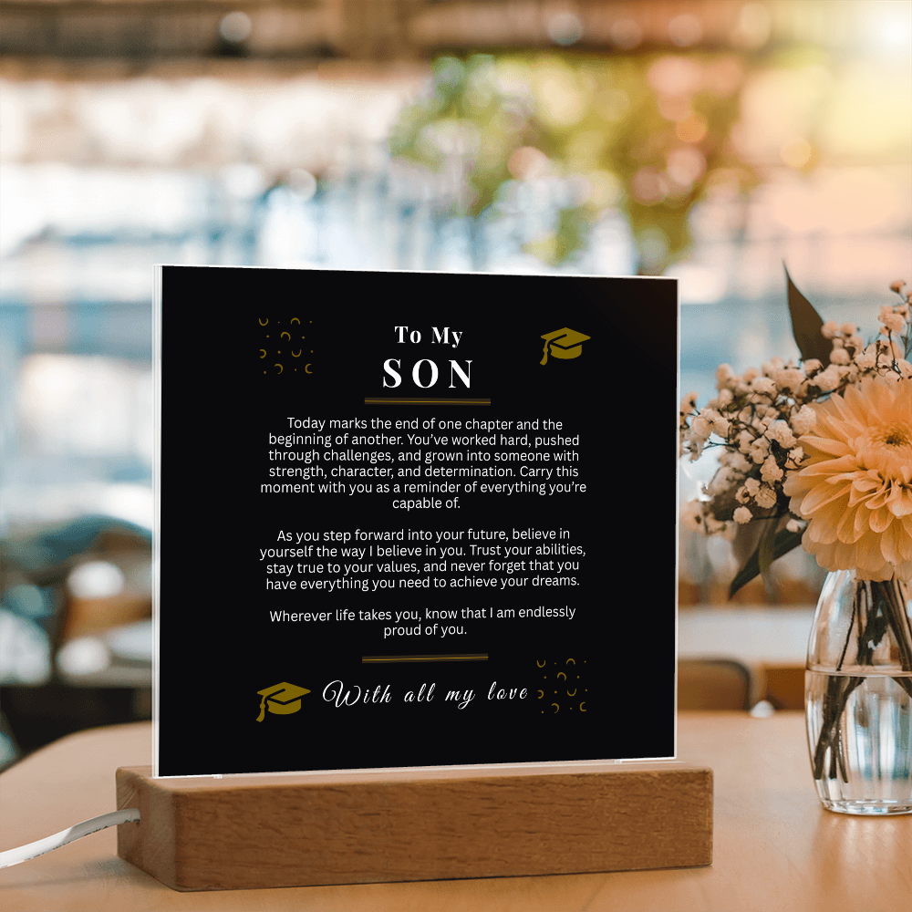To My Son – Graduation Acrylic LED Light Sign | Inspirational Message Gift