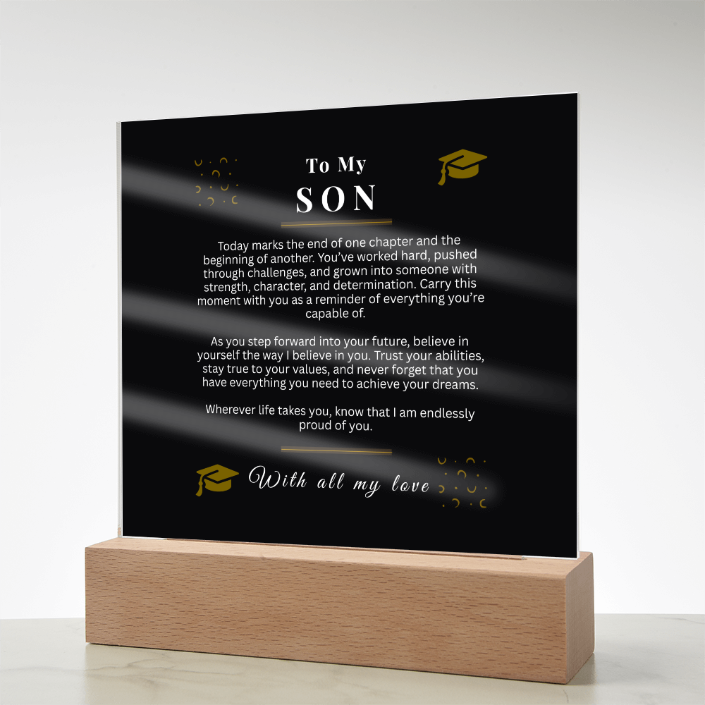 To My Son – Graduation Acrylic LED Light Sign | Inspirational Message Gift