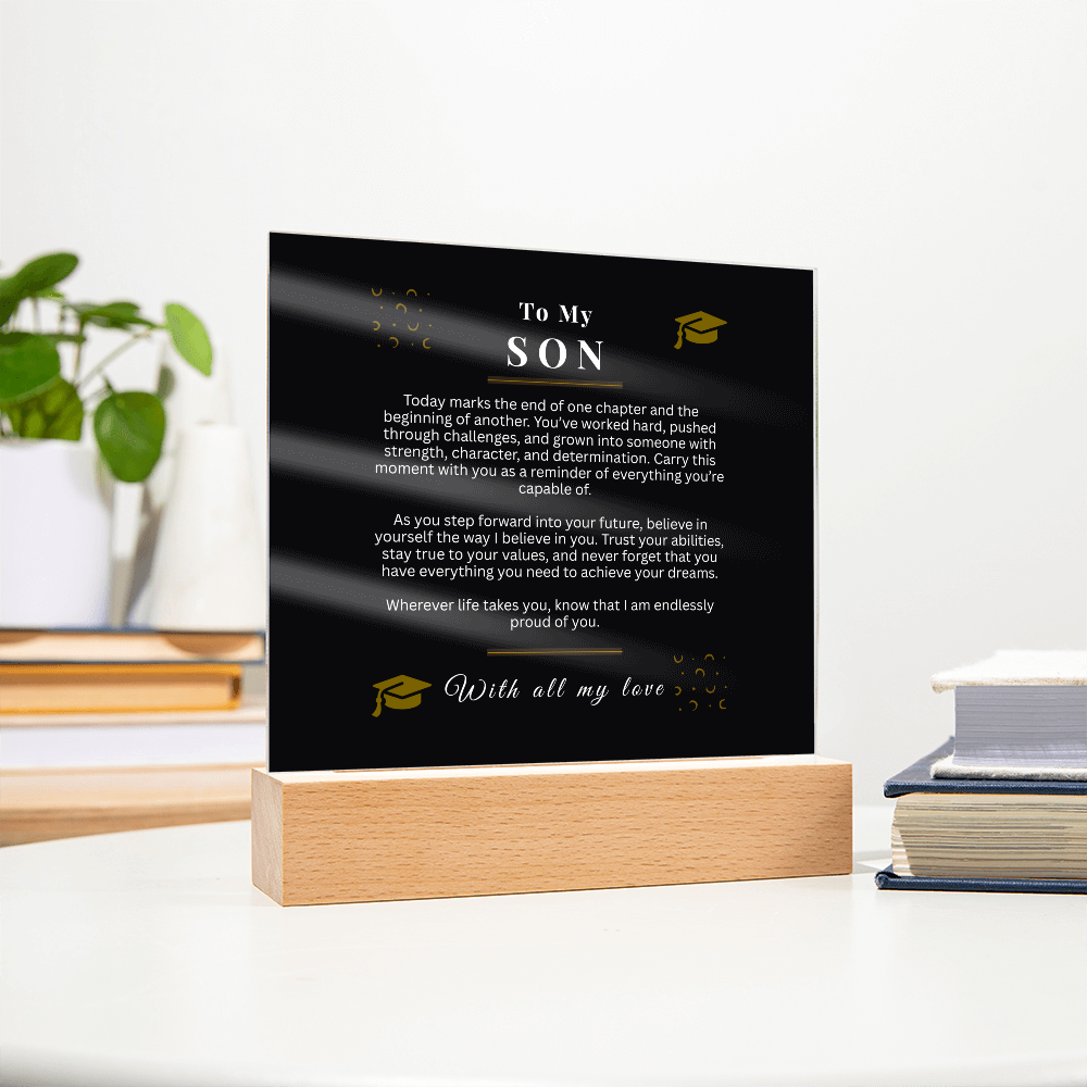 To My Son – Graduation Acrylic LED Light Sign | Inspirational Message Gift