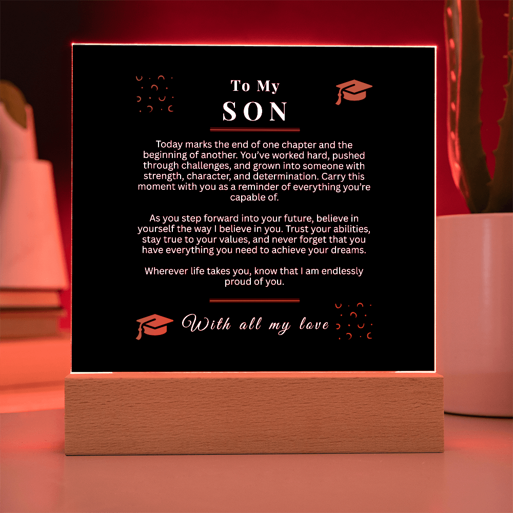 To My Son – Graduation Acrylic LED Light Sign | Inspirational Message Gift