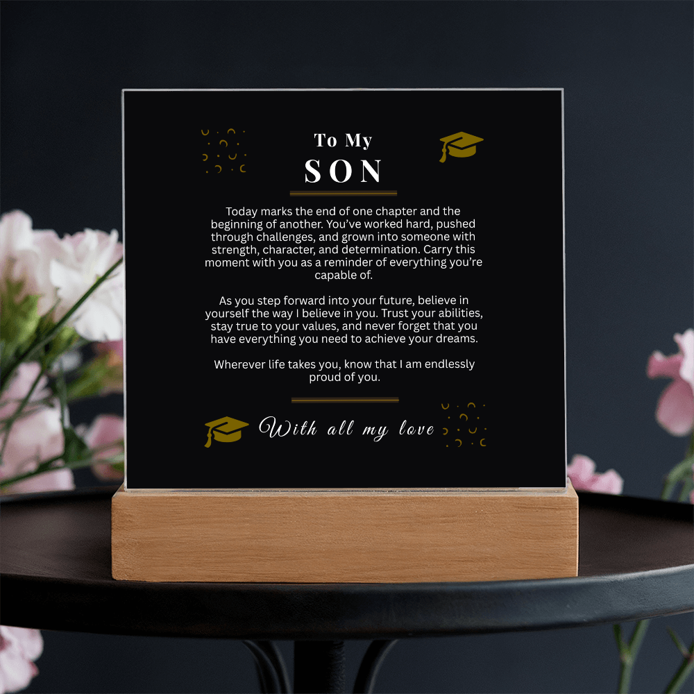 To My Son – Graduation Acrylic LED Light Sign | Inspirational Message Gift