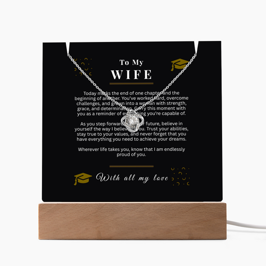 To My Wife – Love Knot Necklace & Acrylic LED Light Sign Graduation Gift Bundle