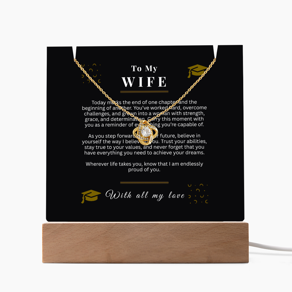 To My Wife – Love Knot Necklace & Acrylic LED Light Sign Graduation Gift Bundle