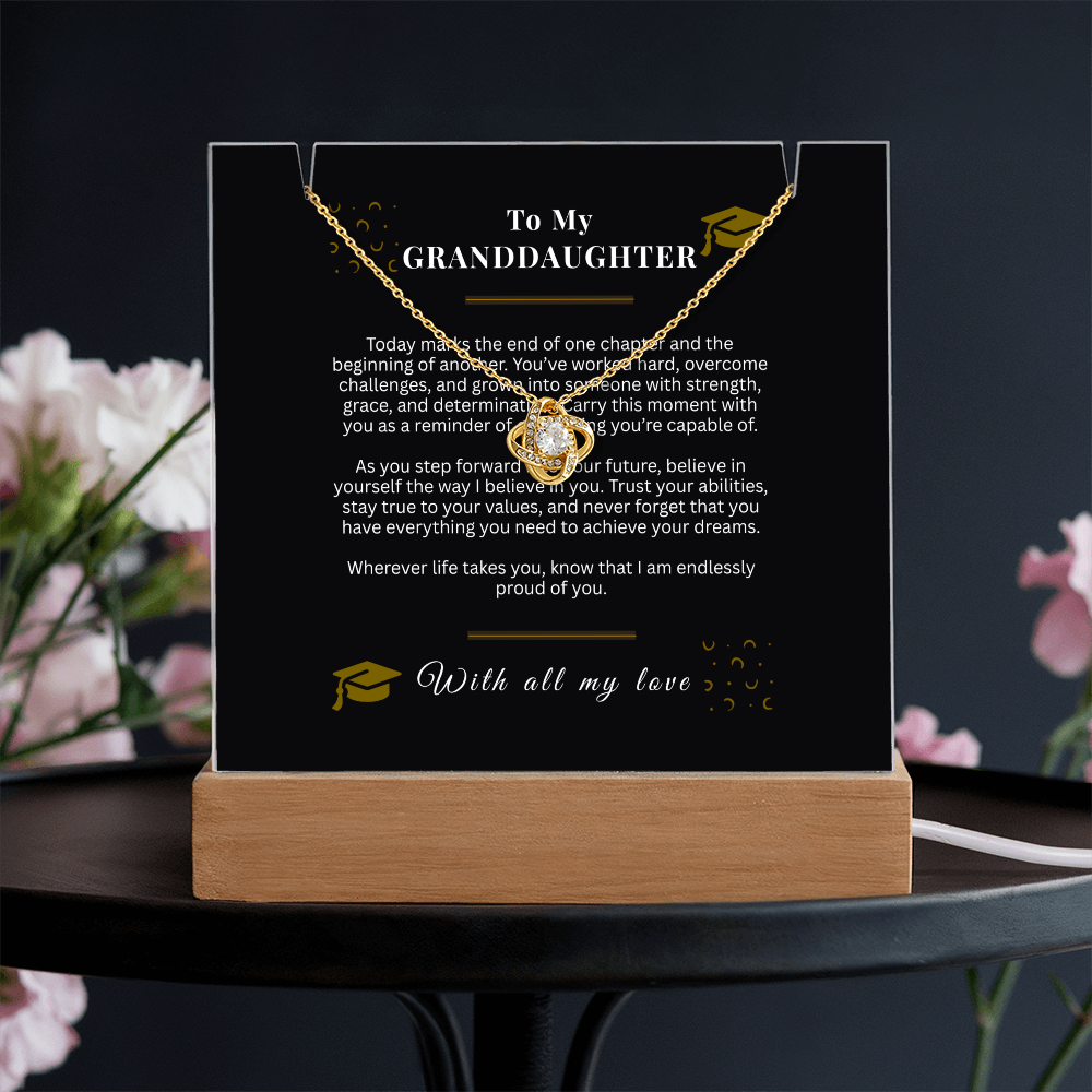 To My Granddaughter – Love Knot Necklace & Acrylic LED Light Sign Graduation Gift Bundle